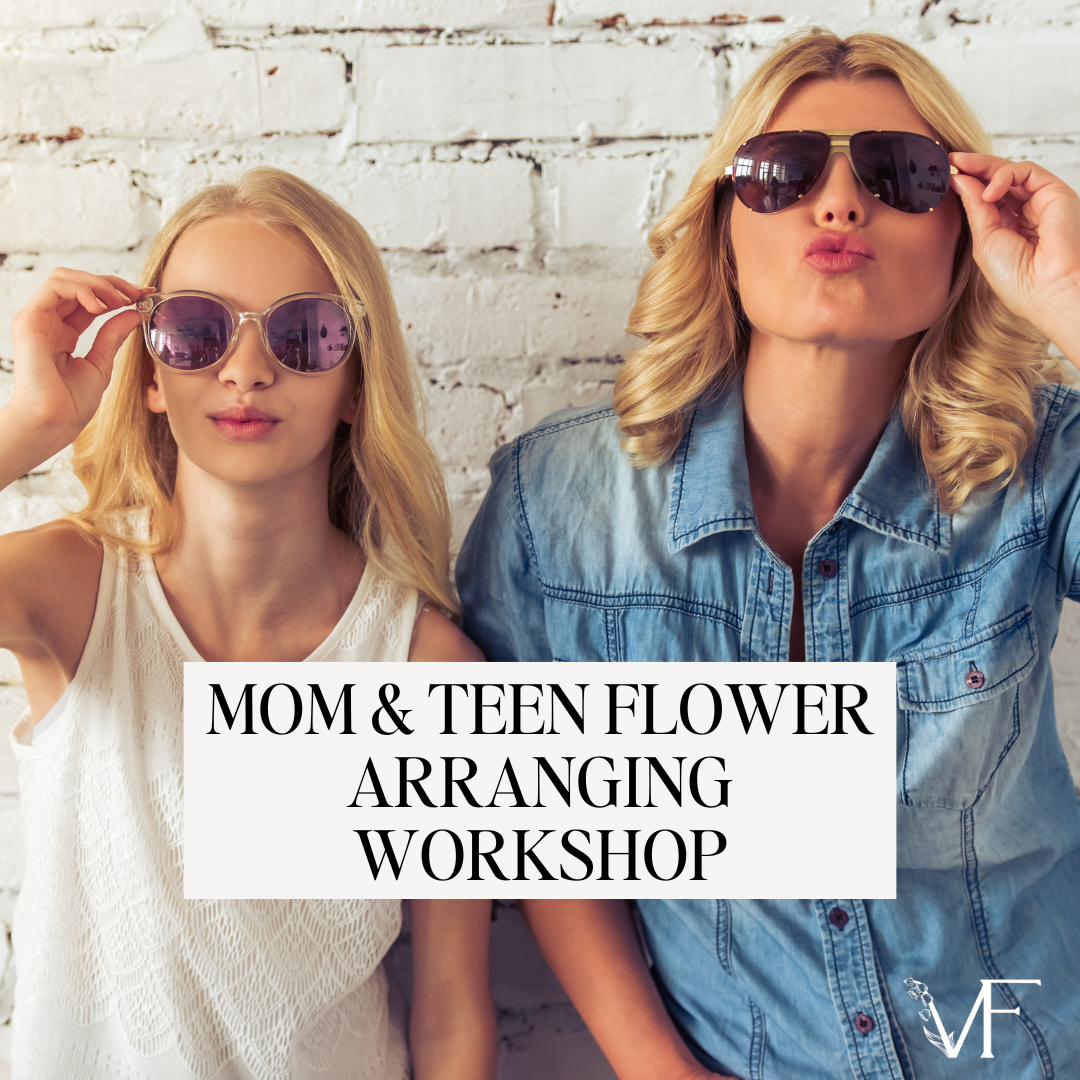 Mom & Teen Flower Arranging Workshop | Viola Floral