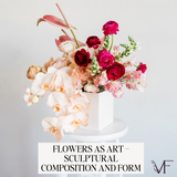 Feb. 26 Flowers as Art – Sculptural Composition and Form
