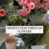 June 3 Mindfulness Through Flowers Workshop