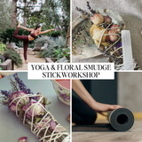 Dec. 1 Yoga & Floral Smudge Stick Class